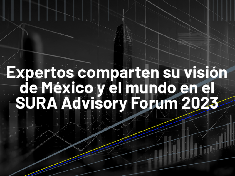 SURA Advisory Forum mexico